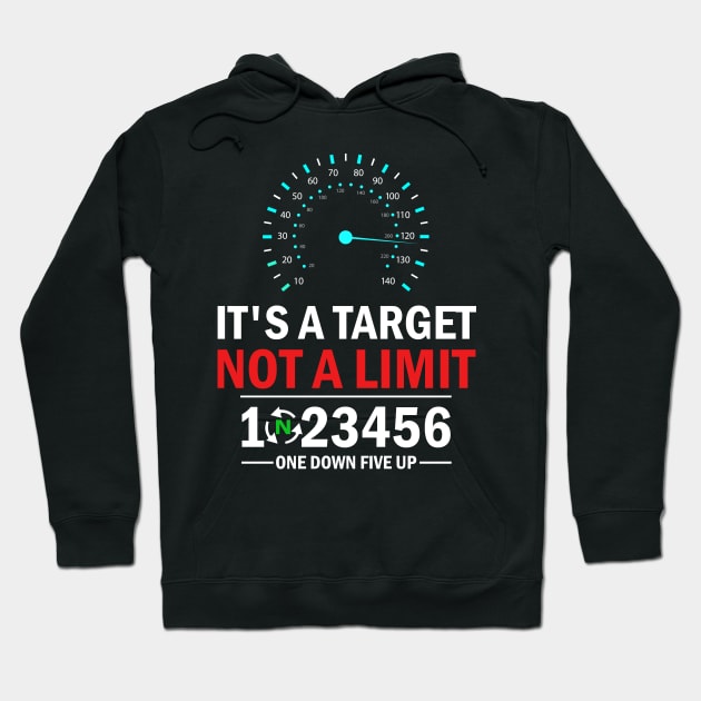 It's A Target Not A Limit Gift For Bikers Hoodie by EduardjoxgJoxgkozlov